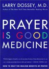 Prayer Is Good Medicine